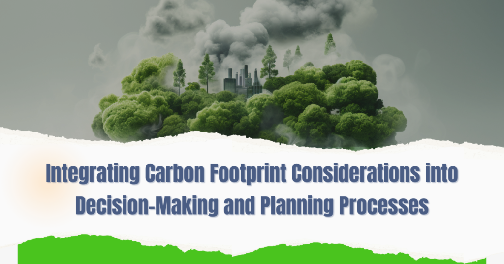 Carbon Footprint Considerations